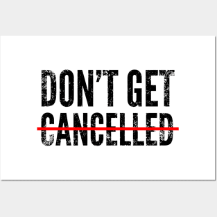Don't get cancelled Posters and Art